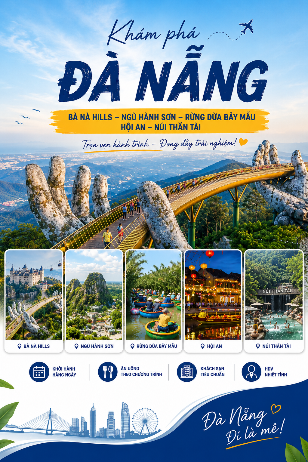 ĐÀ NẴNG – BÀ NÀ HILLS – NGŨ HÀNH SƠN – RỪNG DỪA BẢY MẪU – HỘI AN – NÚI THẦN TÀI