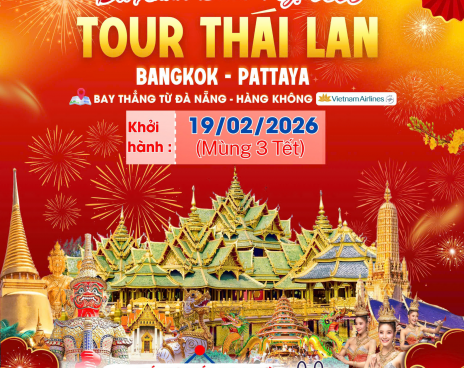 TOUR THÁI LAN CAO CẤP BANGKOK – PATTAYA